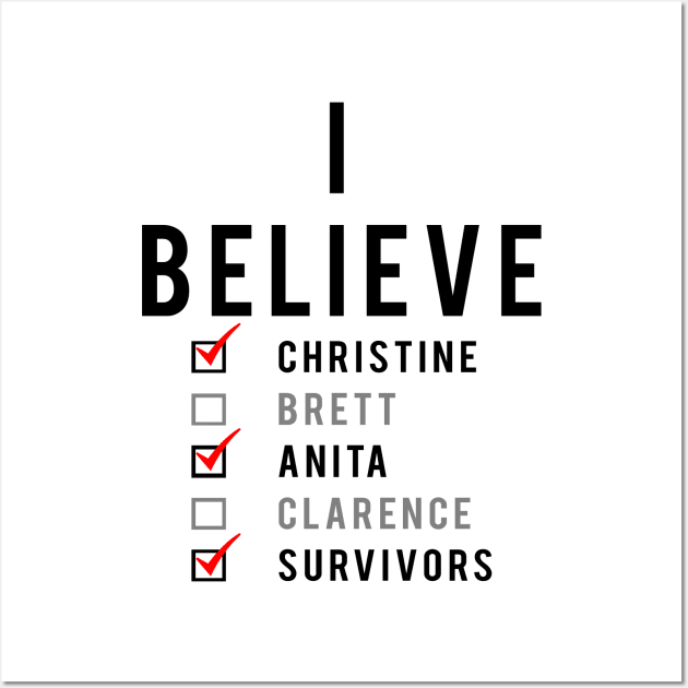 I Believe Christine Ford Wall Art by EthosWear